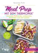 Cover-Bild zum Titel 'Meal Prep mit dem Thermomix®' von 'Veronika Pichl'