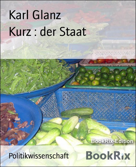 Kurz : der Staat - Karl Glanz