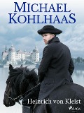 Cover-Bild zum Titel 'Michael Kohlhaas' von 'Heinrich von Kleist'