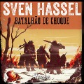 Cover-Bild zum Titel 'Batalhão de Choque' von 'Sven Hassel'