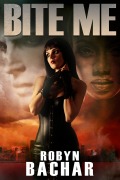 Cover-Bild zum Titel 'Bite Me' von 'Robyn Bachar'