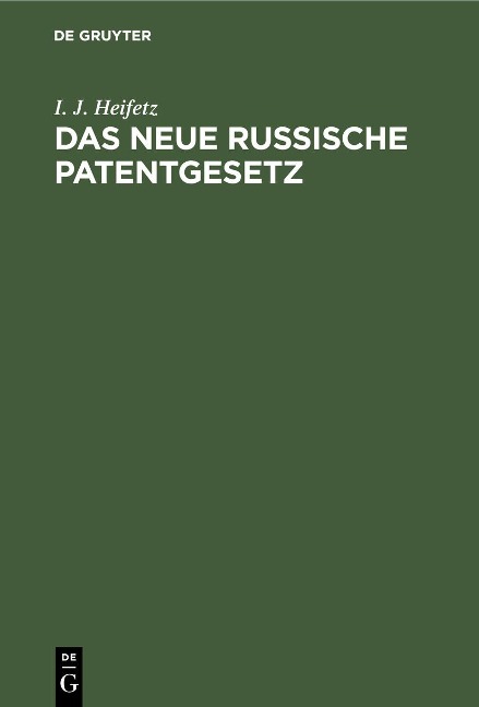 Das neue russische Patentgesetz - I. J. Heifetz
