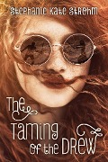 Cover-Bild zum Titel 'The Taming of the Drew' von 'Stephanie Kate Strohm'