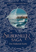 Cover-Bild zum Titel 'Die Silbermeer-Saga (Band 2) - Die Fließende Karte' von 'Katharina Hartwell'
