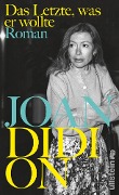Cover-Bild zum Titel 'Das Letzte, was er wollte' von 'Joan Didion'