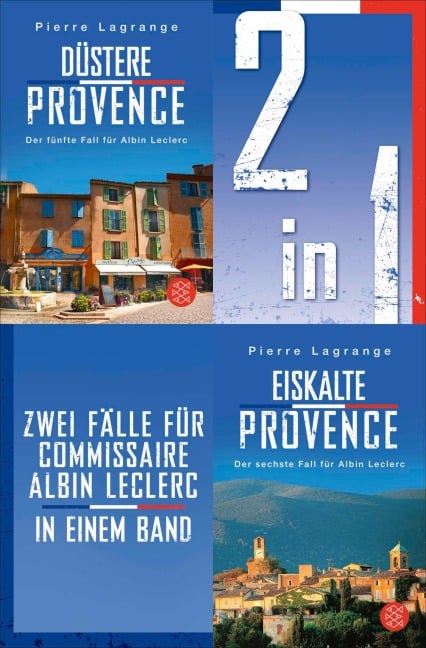 Düstere Provence / Eiskalte Provence - Zwei Fälle für Commissaire Albin Leclerc in einem Band - Pierre Lagrange