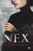 Cover-Bild zum Titel 'Nex - Die letzte Nacht' von 'Emma Berquist'