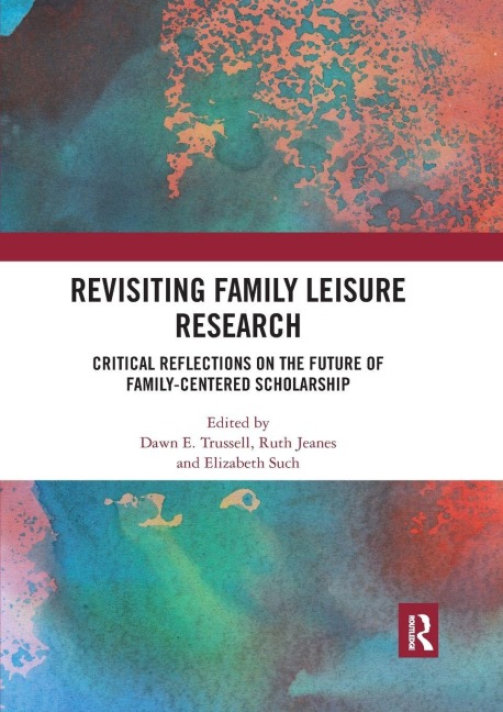 Revisiting Family Leisure Research - 
