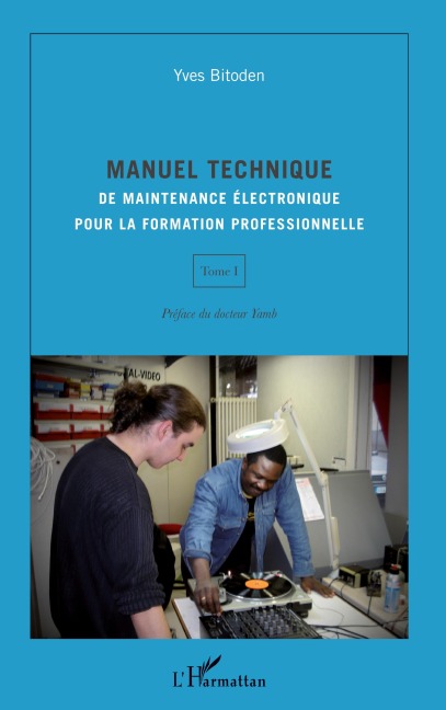 Manuel technique (Tome I) - Yves Bitoden
