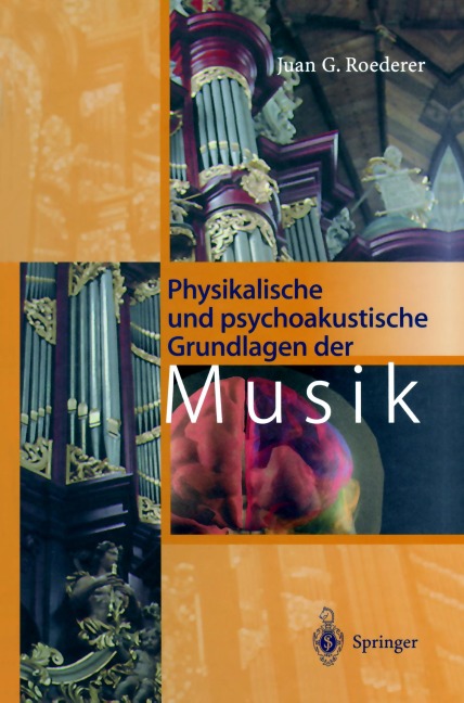 Physikalische und psychoakustische Grundlagen der Musik - Juan G. Roederer
