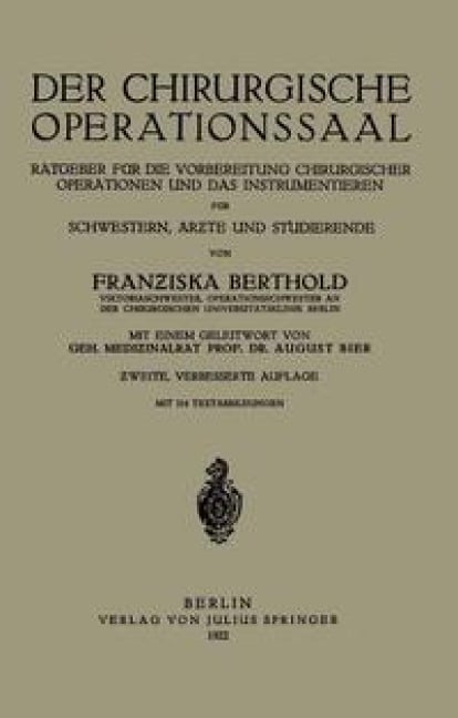 Der Chirurgische Operationssaal - Franziska Berthold, August Bier