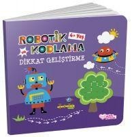 Robotik Kodlama ve Dikkat Gelistirme 4Yas - Kolektif
