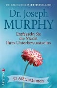 Cover-Bild zum Titel 'Entfesseln Sie die Macht Ihres Unterbewusstseins' von 'Joseph Murphy'