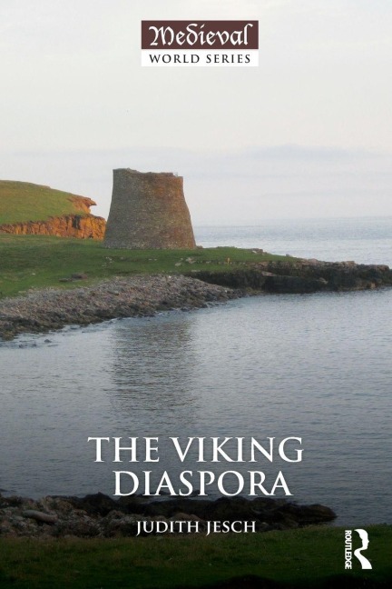 The Viking Diaspora - Judith Jesch