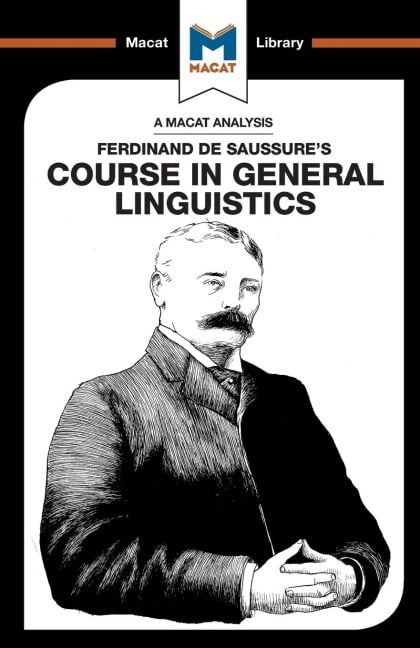 An Analysis of Ferdinand de Saussure's Course in General Linguistics - Laura E. B. Key, Brittany Pheiffer Noble