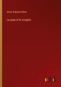Cover-Bild zum Titel 'La pape et le congrès' von 'Arthur Dubreuil-Hélion'