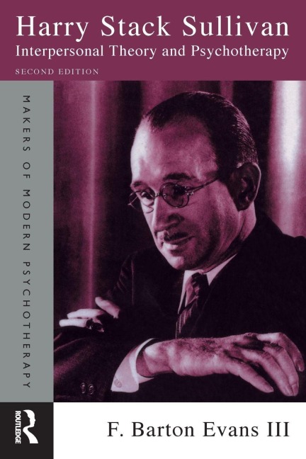 Harry Stack Sullivan - F. Barton Evans III