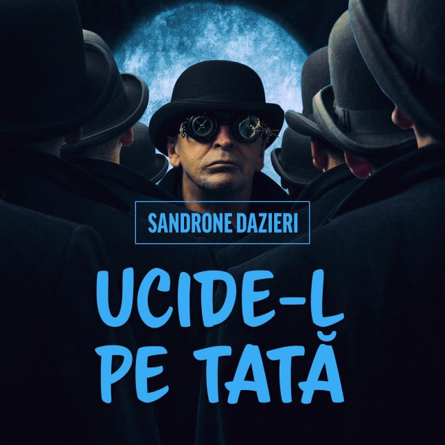 Ucide-l pe Tat¿ - Sandrone Dazieri