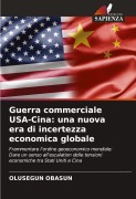 Cover-Bild zum Titel 'Guerra commerciale USA-Cina: una nuova era di incertezza economica globale' von 'Olusegun Obasun'