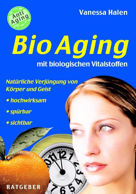BioAging mit biologischen Vitalstoffen - Vanessa Halen