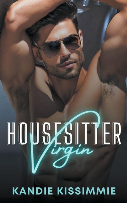 Housesitter Virgin - Kandie Kissimmie