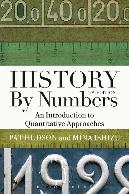 History by Numbers - Pat Hudson, Mina Ishizu