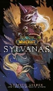 Cover-Bild zum Titel 'Sylvanas (World of Warcraft)' von 'Christie Golden'
