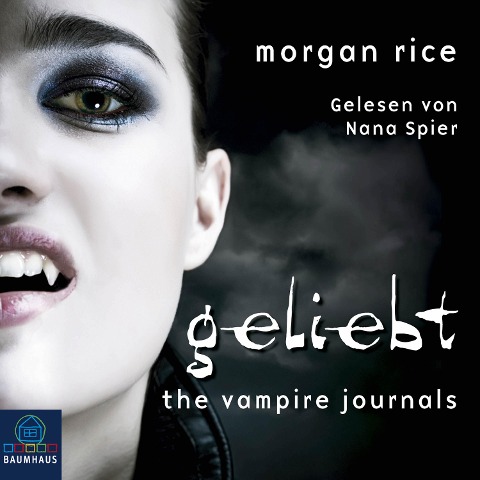 GELIEBT (Band #2 Der Weg Der Vampire) - Morgan Rice