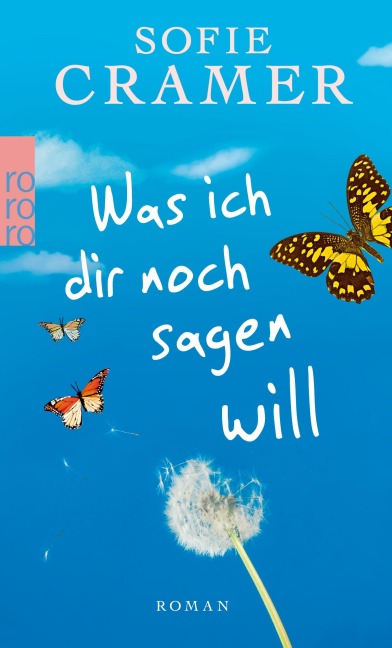 Was ich dir noch sagen will - Sofie Cramer