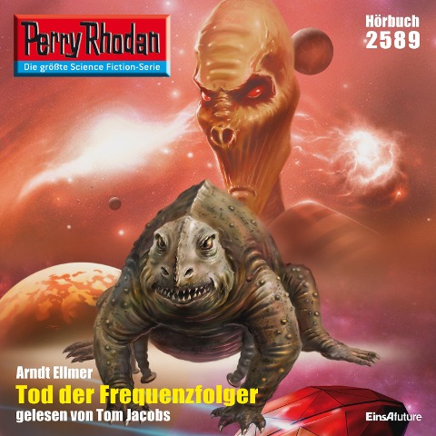 Perry Rhodan 2589: Tod der Frequenzfolger - Arndt Ellmer