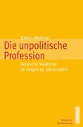 Cover-Bild zum Titel 'Die unpolitische Profession' von 'Tobias Weidner'