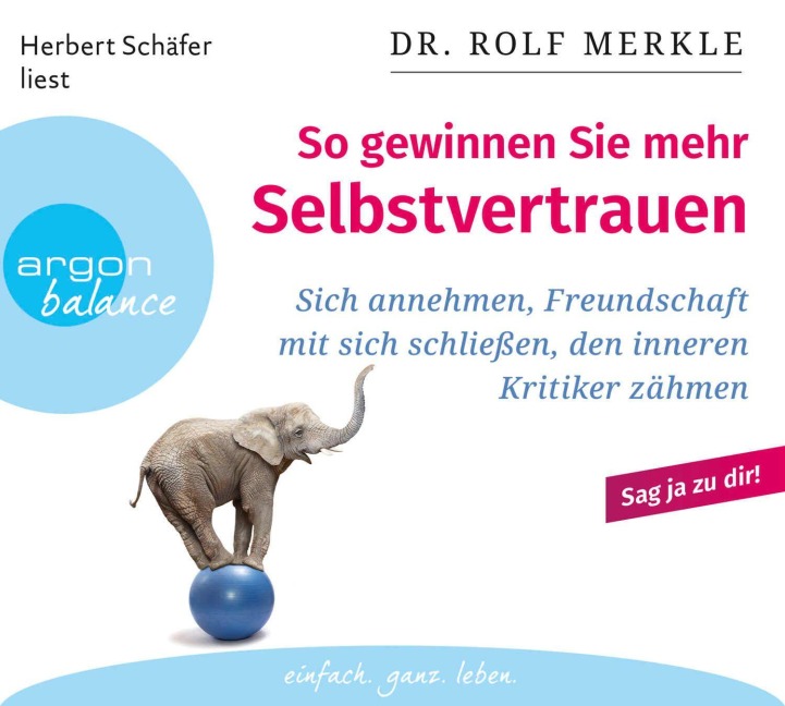 So gewinnen Sie mehr Selbstvertrauen - Rolf Merkle