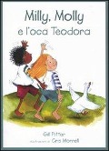 Cover-Bild zum Titel 'Milly, Molly e l'oca Teodora' von 'Gill Pittar, Cris Morrell'