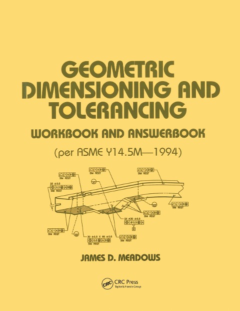 Geometric Dimensioning and Tolerancing - James D. Meadows