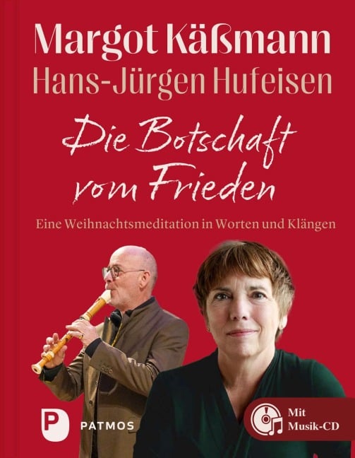 Die Botschaft vom Frieden - Margot Käßmann