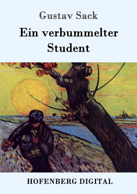 Ein verbummelter Student - Gustav Sack