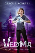 Cover-Bild zum Titel 'Ved'ma (The Elsehere, #4)' von 'Grace J Roberts'