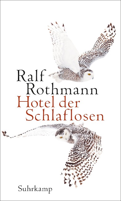 Hotel der Schlaflosen - Ralf Rothmann