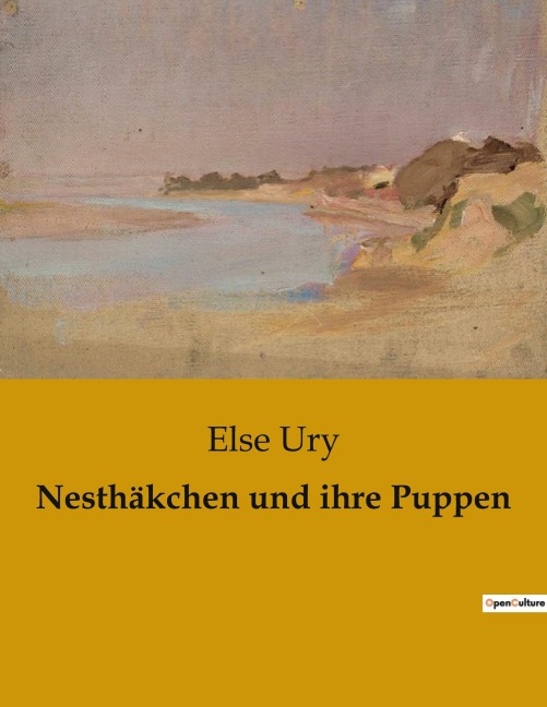 Nesthäkchen und ihre Puppen - Else Ury