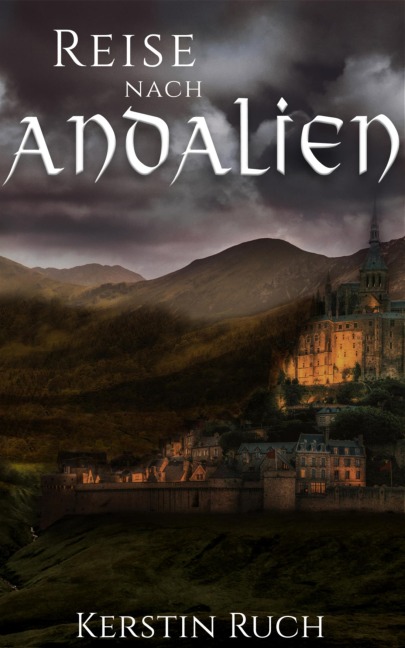 Reise nach Andalien - Kerstin Ruch