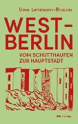 Cover-Bild zum Titel 'West-Berlin' von 'Uwe Lehmann-Brauns'
