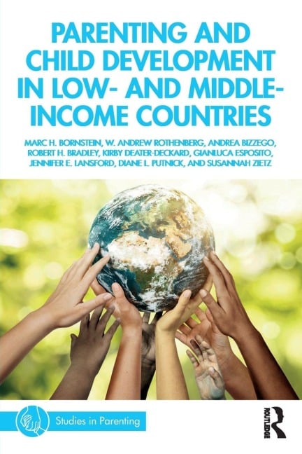 Parenting and Child Development in Low- and Middle-Income Countries - Marc H. Bornstein, Andrea Bizzego, W. Andrew Rothenberg