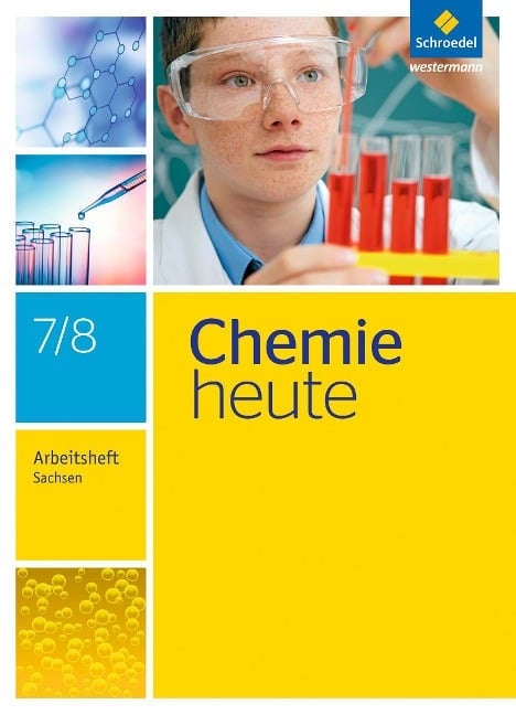 Chemie heute 7 / 8. Arbeitsheft. Sachsen - 