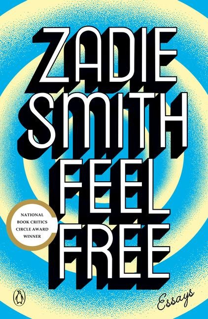 Feel Free - Zadie Smith
