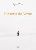Cover-Bild zum Titel 'Filosofia do Vazio' von 'Igor Teo'