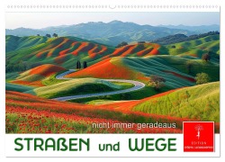 Cover-Bild zum Titel 'Straßen und Wege (Wandkalender 2026 DIN A2 quer), CALVENDO Monatskalender' von 'Peter Roder'