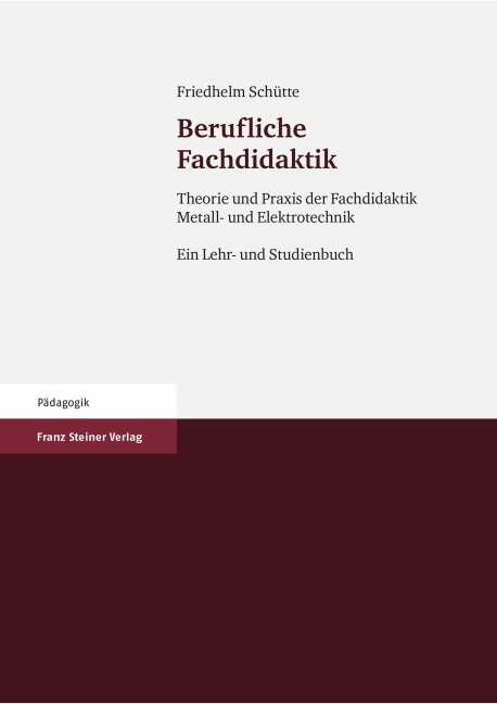 Berufliche Fachdidaktik - Friedhelm Schütte