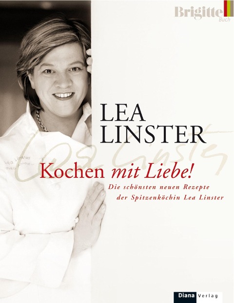 Kochen mit Liebe - Léa Linster