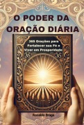 O Poder Da Oração Diária - Ronaldo Braga