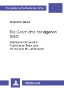 Cover-Bild zum Titel 'Die Geschichte der eigenen Stadt' von 'Stephanie Dzeja'